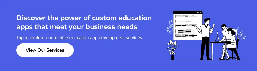 explore our reliable education app development services