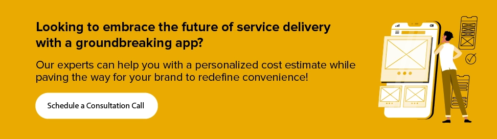 Partner with us to build Top-notch Service Delivery App