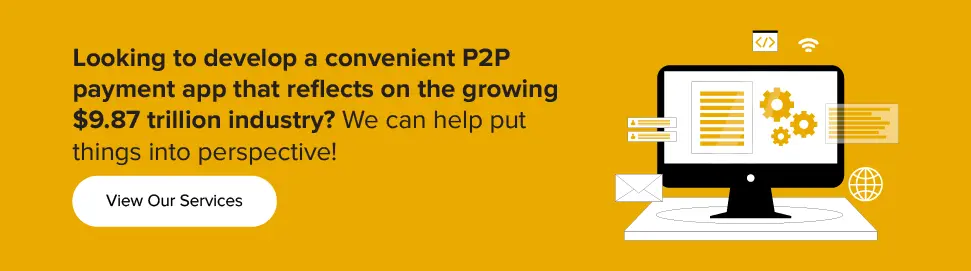 Develop a convenient P2P payment app with Appinventiv